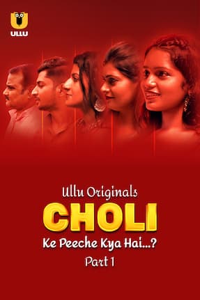 Choli Ke Peeche Kya Hai ? – Part 1 (2024) HDRip Hindi ullu Originals