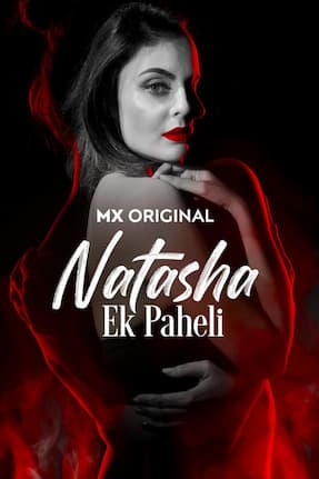 Natasha: Ek Paheli (2024) HDRip Hindi S01 MX Originals