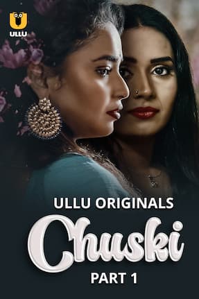 Chuski – Part 1 (2024) HDRip Hindi Ullu Originals