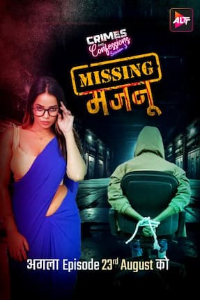 Crimes And Confessions: Missing Majnu – Part 1 (2024) HDRip Hindi S03 Altt Originals