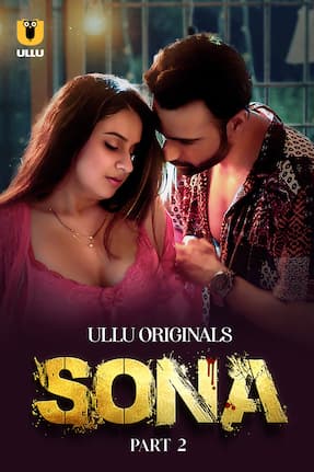 Sona – Part 2 (2024) HDRip Hindi Ullu Originals