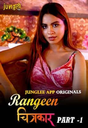 Rangeen Chitrakaar – Part 1 (2024) HDRip Hindi Junglee Originals