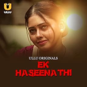 Ek Haseena Thi – Part 1 (2024) HDRip Hindi Ullu Originals