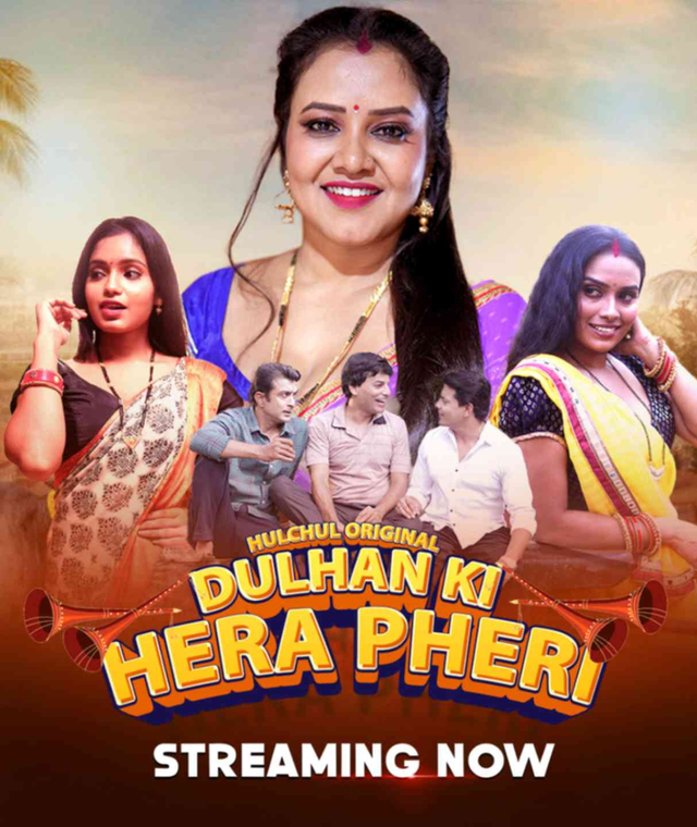 [18+] Dulhan Ki Hera Pheri (2024) S1 Hindi Hulchul