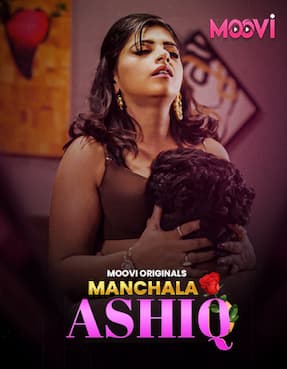 Manchala Aashiq – Part 2 (2024) HDRip Hindi Moovi Originals