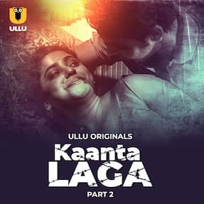 [18+] Kaanta Laga – Part 2 (2024) HDRip Hindi Ullu Originals