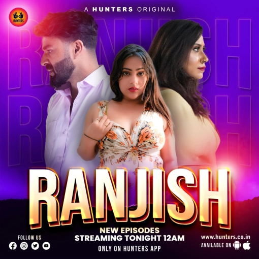 [18+] Ranjish (2023) S01 Hindi Hunters